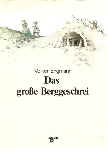 Imagen de archivo de Das groe Berggeschrei a la venta por Versandantiquariat Felix Mcke