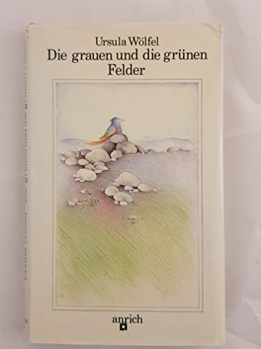 Die grauen und die grünen Felder. ( Ab 8 J.). Wahre Geschichten - Ursula Wölfel