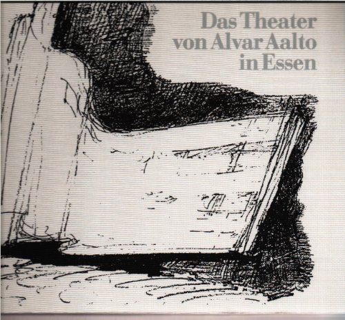 Imagen de archivo de Das Theater von Alvar Aalto in Essen. a la venta por Neusser Buch & Kunst Antiquariat