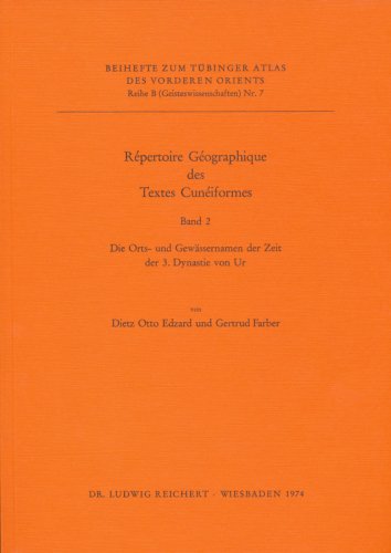 Repertoire Geographique Des Textes Cuneinformes: Die Orts- Und Gewassernamen Der Zeit Der 3. Dynastie Von Ur (Raepertoire Gaeographique Des Textes Cunaeiformes) (German Edition) (9783920153421) by Edzard, Dietz Otto; Farber, Gertrud