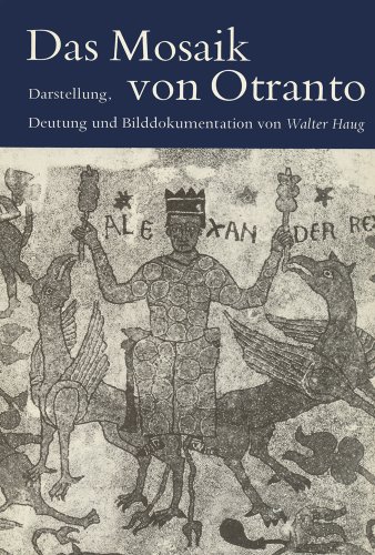 Das Mosaik von Otranto. Darstellung, Deutung und Bilddokumentation.