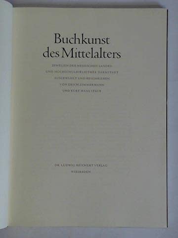 Buchkunst des Mittelalters: Zimelien der Hessischen Landes- und Hochschulbibliothek Darmstadt (German Edition) (9783920153971) by Hessische Landes- Und Hochschulbibliothek Darmstadt