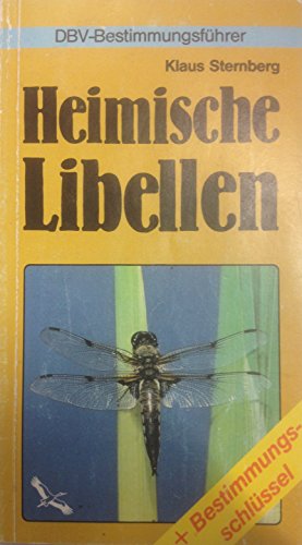 Beispielbild fr Heimische Libellen - Klaus Sternberg - DBV-Bestimmungsfhrer + Bestimmungsschlssel 1987 zum Verkauf von Antiquariat Armebooks