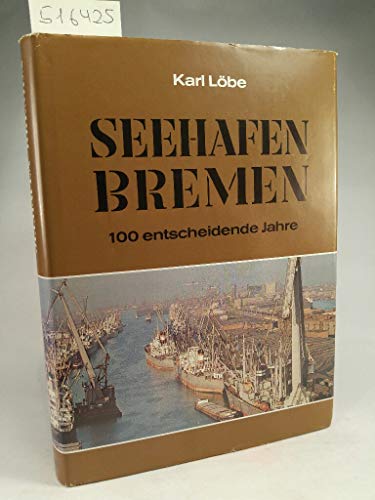 Seehafen Bremen - 100 entscheidende Jahre; Anläßlich ihres 100jährigen Bestehens überreicht die B...