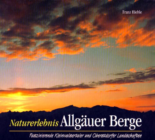 Stock image for Naturerlebnis Allg?uer Berge. Faszinierende Kleinw for sale by ThriftBooks-Atlanta