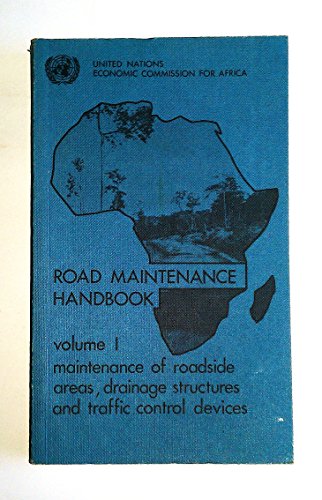 Stock image for Road maintenance handbook: practical guidelines for road maintenance in Africa, Volume1 for sale by Oberle