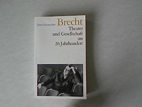 Stock image for Brecht: Theater und Gesellschaft im 20. Jahrhundert. Einundzwanzig Aufsätze for sale by WorldofBooks