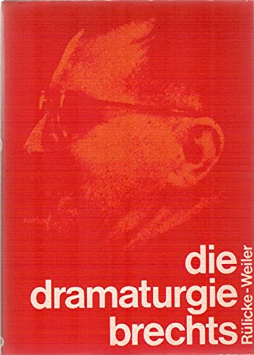 Beispielbild fr Die Dramaturgie Brechts zum Verkauf von Antiquariat Hans Wger