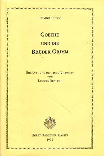 Beispielbild fr Goethe und die Brder Grimm zum Verkauf von Buchmarie