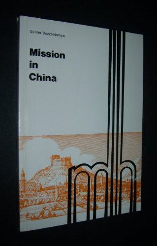 Beispielbild fr Mission in China. (Monographia Hassiae, Heft 6) zum Verkauf von Antiquariat & Verlag Jenior