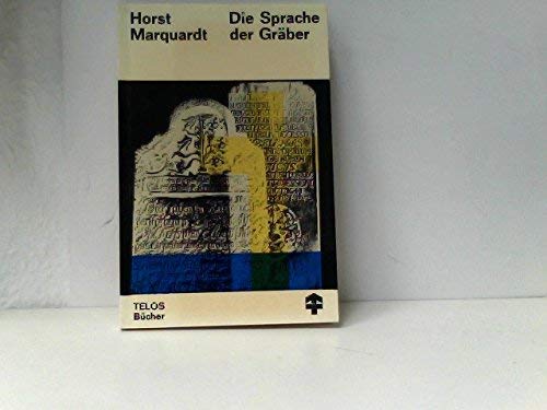 Stock image for Die Sprache der Grber - Trostlose Trauer oder lebendige Hoffnung for sale by Der Bcher-Br