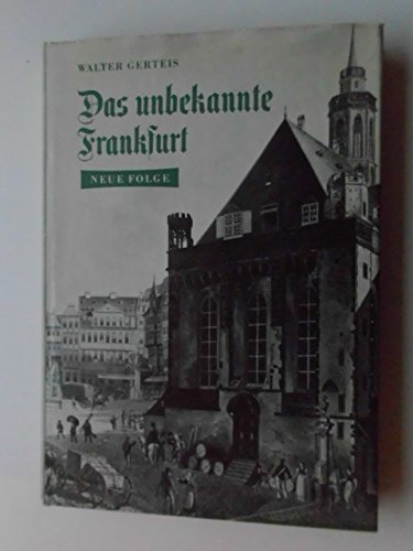 Stock image for Das unbekannte Frankfurt. Neue Folge for sale by medimops