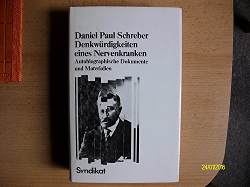 Beispielbild fr Brgerliche Wahnwelt um neunzehnhundert : Denkwrdigkeiten eines Nervenkranken. Mit Aufstzen von Franz Baumayer, e. Vorw., e. Materialanh. u. 6 Abb. hrsg. von Peter Heiligenthal u. Reinhard Volk / Der Fall Schreber ; Band 1, zum Verkauf von Antiquariat Im Baldreit