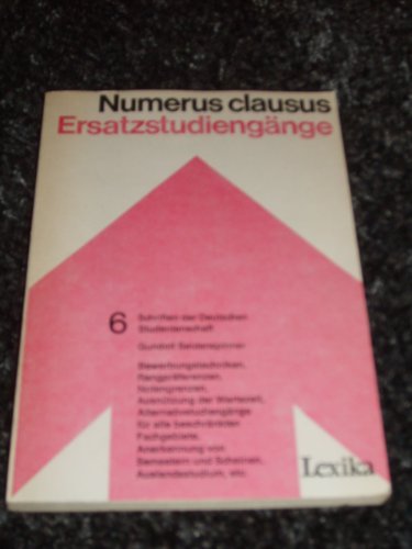 Beispielbild fr Numerus clausus, Ersatzstudiengnge. zum Verkauf von medimops