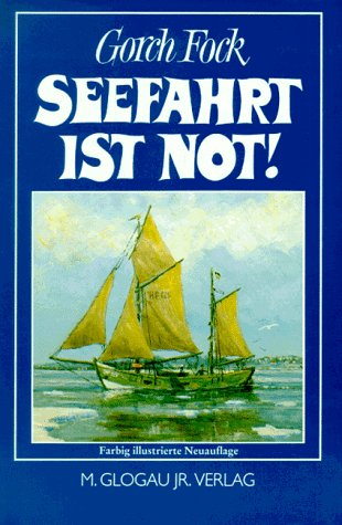 Beispielbild fr Seefahrt ist not!: Roman. zum Verkauf von Versandantiquariat Felix Mcke