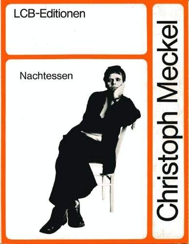Nachtessen: Gedichte (LCB-Editionen ; 39) (German Edition) (9783920392462) by Meckel, Christoph