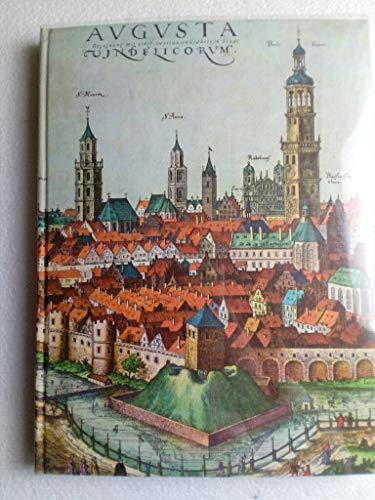Imagen de archivo de augusta vindelicorum, augsburg - begegnung mit einer 2000 jhrigen stadt. a la venta por alt-saarbrcker antiquariat g.w.melling