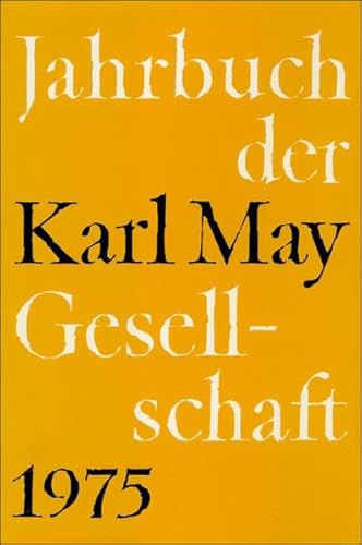 Jahrbuch der Karl - May - Gesellschaft 1975.