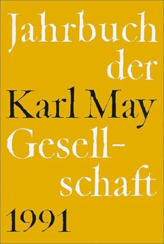 Stock image for Jahrbuch der Karl - May- Gesellschaft 1991 for sale by medimops