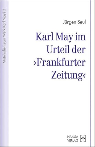 Stock image for Karl May im Urteil der 'Frankfurter Zeitung' for sale by medimops