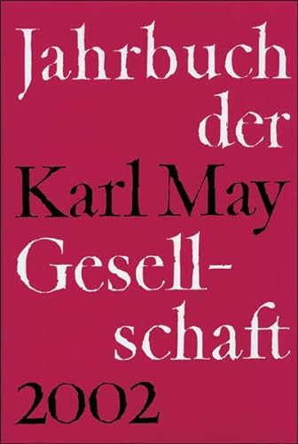 Stock image for Jahrbuch der Karl-May-Gesellschaft: 2002 for sale by medimops