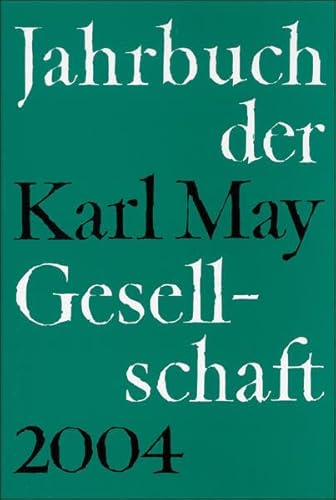 Beispielbild fr Jahrbuch der Karl-May-Gesellschaft 2004 zum Verkauf von Storisende Versandbuchhandlung