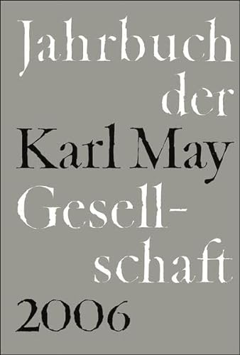 Imagen de archivo de Jahrbuch der Karl-May-Gesellschaft 2006: 43 a la venta por medimops