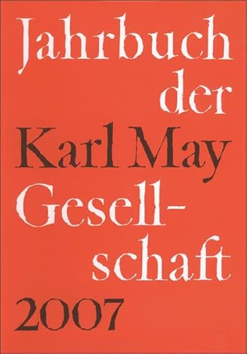 Beispielbild fr Jahrbuch der Karl-May-Gesellschaft 2007: 44 zum Verkauf von medimops