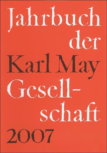 9783920421964: Jahrbuch der Karl-May-Gesellschaft 2007. Band 44