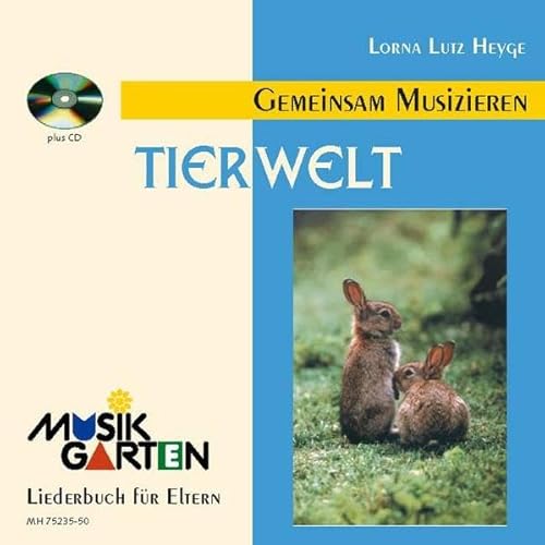 Beispielbild fr Tierwelt" - Kinderheft mit CD: Liederheft mit CD. (Musikgarten) zum Verkauf von medimops