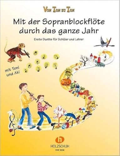 Beispielbild fr Von Ton zu Ton. Mit der Sopranblockflte durch das ganze Jahr: Erste Duette fr Schler und Lehrer zum Verkauf von medimops