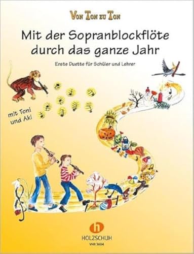 Stock image for Von Ton zu Ton. Mit der Sopranblockflte durch das ganze Jahr -Language: german for sale by GreatBookPrices