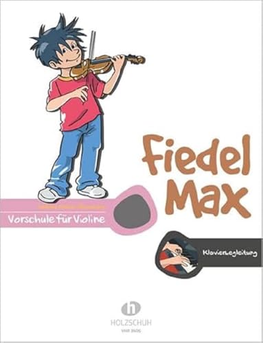 Beispielbild fr Fiedel-Max fr Violine - Vorschule: Klavierbegleitung zum Verkauf von Blackwell's