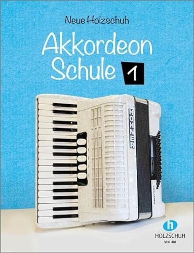 Stock image for Neue Holzschuh Akkordeon Schule 1 -Language: german for sale by GreatBookPrices