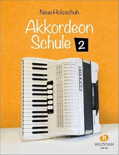 Stock image for Neue Holzschuh Akkordeon Schule 2 -Language: german for sale by GreatBookPrices