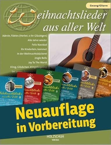 Beispielbild fr Weihnachtslieder aus aller Welt fr Gesang und Gitarre: Die umfassende Sammlung fr das Solo-, Duett- oder Gruppenspiel zum Verkauf von medimops