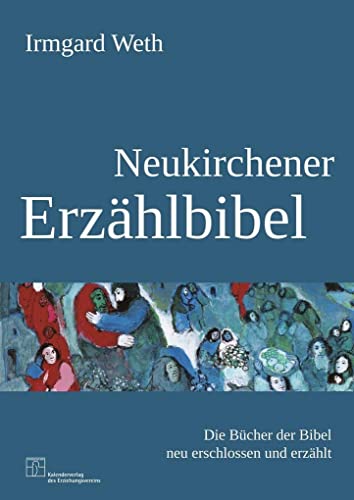 Imagen de archivo de Neukirchener Erzhlbibel: Die Bcher der Bibel neu erschlossen und erzhlt a la venta por medimops