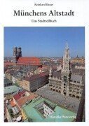 9783920530840: Mnchens Altstadt. Das Stadtteilbuch (Livre en allemand)