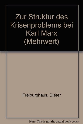 9783920531557: Zur Struktur des Krisenproblems bei Karl Marx (Mehrwert)