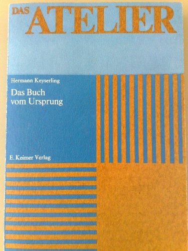 Stock image for Das Buch vom Ursprung (Das Atelier) for sale by medimops