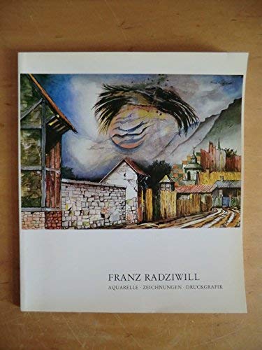 Franz Radziwill: Aquarelle, Zeichnungen, Druckgrafik : zum 85. Geburtstag (German Edition) (9783920557342) by Reindl, Peter