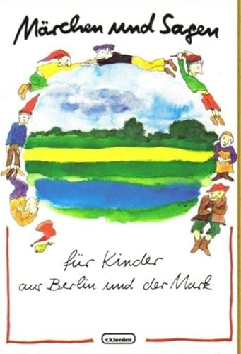 9783920564425: Mrchen und Sagen fr Kinder aus Berlin und der Mark