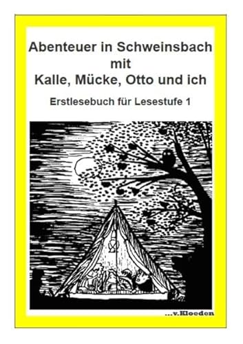 Abenteuer in Schweinsbach mit Kalle, MÃ¼cke, Otto und ich (9783920564579) by Unknown Author