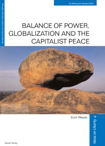 Balance of Power, Globalization and the Capitalist Peace (Ideas on Liberty)