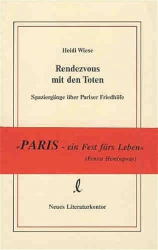 Beispielbild fr Rendezvous mit den Toten. Spaziergnge ber Pariser Friedhfe zum Verkauf von medimops