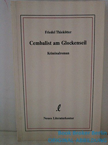 Beispielbild fr Cembalist am Glockenseil: Kriminalroman zum Verkauf von medimops