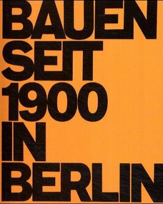 Bauen seit 1900 in Berlin - Rave, Rolf; Knöfel, Hans-Joachim