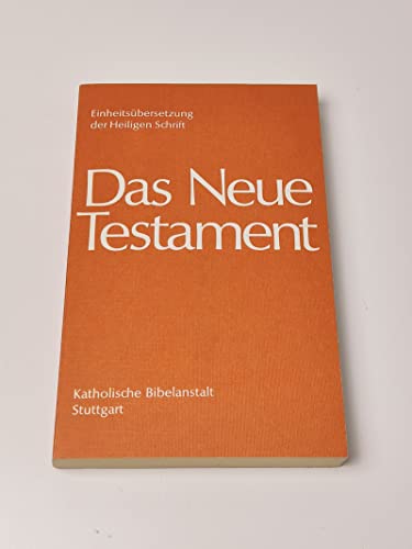 Stock image for Bibelausgaben, Das Neue Testament. [Einheitsbersetzung der Heiligen Schrift] for sale by medimops