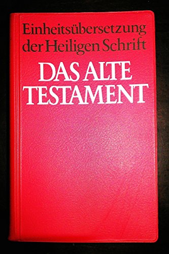 9783920609195: Das Alte Testament Einheitsubersetzung der Heiligen Schrift