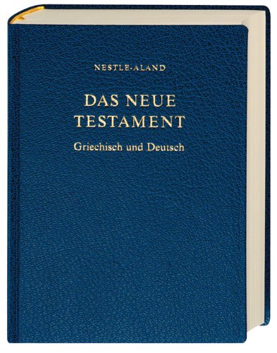 Beispielbild fr Bibelausgaben, Das Neue Testament Griechisch und Deutsch zum Verkauf von medimops